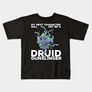 Druid Class Roleplaying Pnp Humor Meme RPG Dungeon Saying Kids T-Shirt